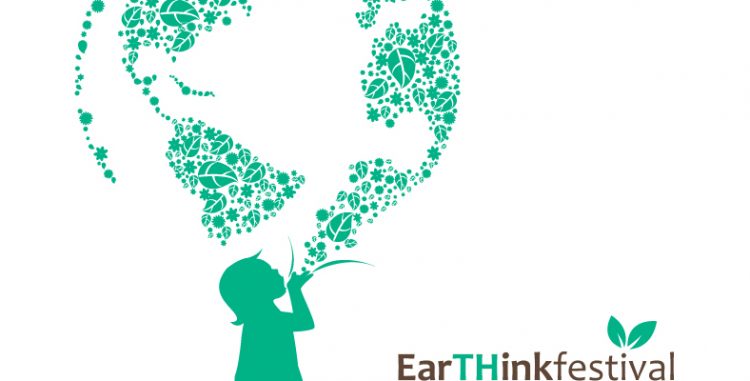 CULTURA – Settima edizione di Earthink Festival sul tema dell’ecosostenibilità