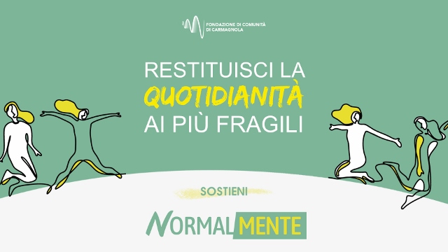 CARMAGNOLA – Al via la campagna di Crowdfunding per sostenere il progetto NormalMENTE