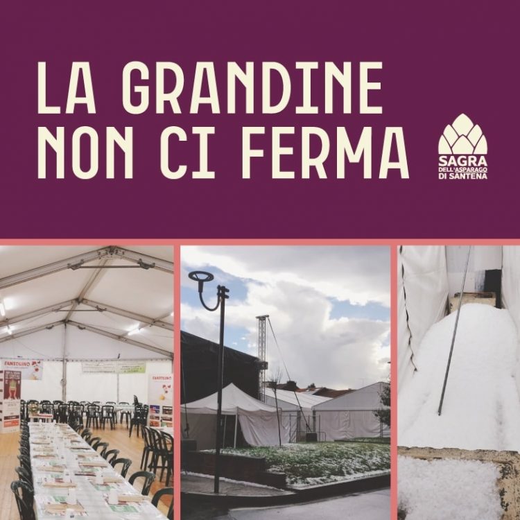 MALTEMPO SANTENA – Salva la sagra dell’asparago, danni lievi alle strutture