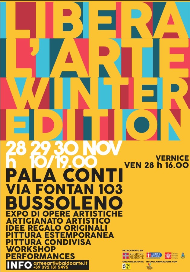 Dal 28 al 30 novembre a Bussoleno “Libera l’Arte – Winter Edition” Dal 28 al 30 novembre a Bussoleno “Libera l’Arte – Winter Edition”
