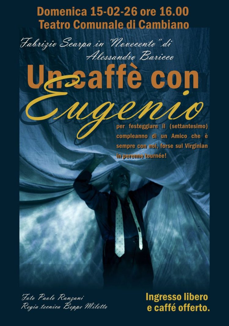 CAMBIANO – Al Teatro Comunale il moncalierese Fabrizio Scarpa mette in scena «Un caffè con Eugenio»