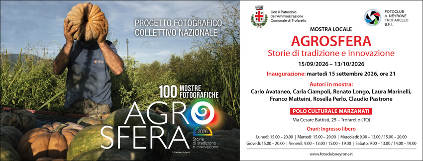 Dal 15 settembre a Trofarello “AGROSFERA. Storie di tradizione e innovazione” con il Foto Club Neyrone Dal 15 settembre a Trofarello “AGROSFERA. Storie di tradizione e innovazione” con il Foto Club Neyrone